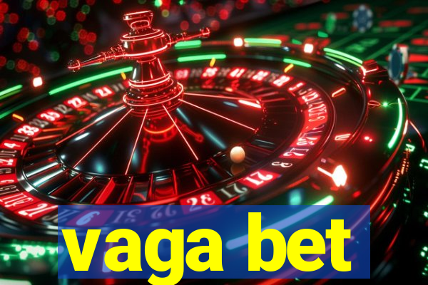vaga bet
